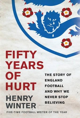 Fifty Years of Hurt by Henry Winter