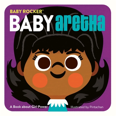 Baby Aretha: A Book about Girl Power book