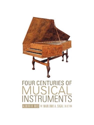 Four Centuries of Musical Instruments book