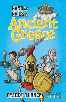 Hard as Nails in Ancient Greece by Tracey Turner