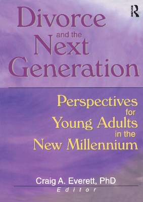 Divorce and the Next Generation by Craig Everett