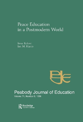 Peace Education in a Postmodern World by Ian M. Harris