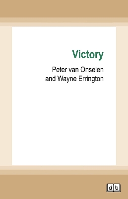 Victory: The Inside Story of Labor's Return to Power book