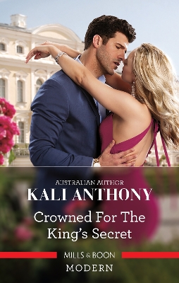 Crowned for the King's Secret by Kali Anthony