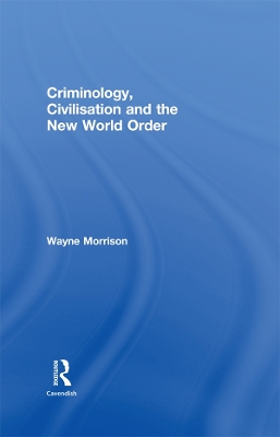 Criminology, Civilisation and the New World Order book