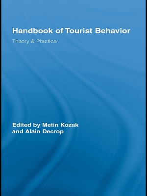 Handbook of Tourist Behavior: Theory & Practice book