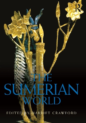 The Sumerian World by Harriet Crawford