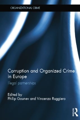 Corruption and Organized Crime in Europe by Philip Gounev