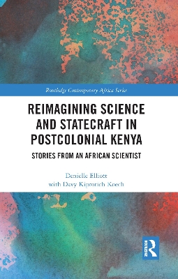 Stories of Medical Science and Statecraft in Kenya book