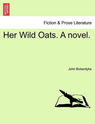 Her Wild Oats. a Novel. book