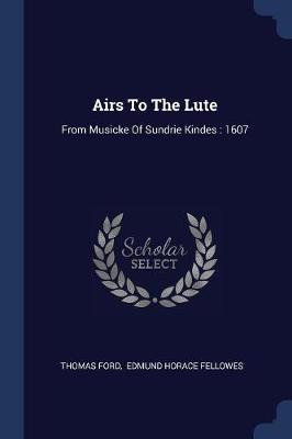 Airs to the Lute by Thomas Ford