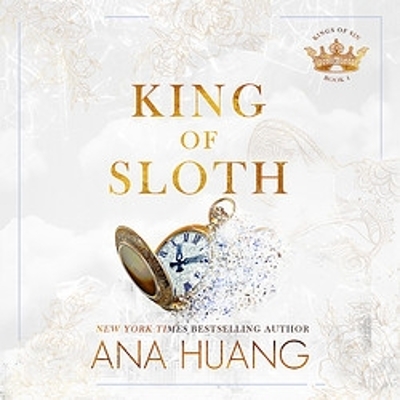 King of Sloth: addictive billionaire romance from the bestselling author of the Twisted series by Ana Huang