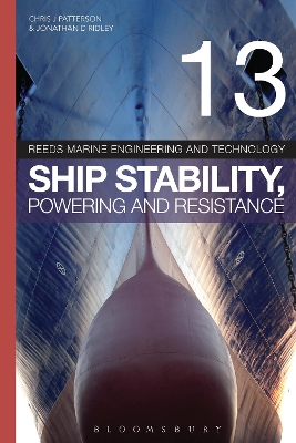 Reeds Vol 13: Ship Stability, Powering and Resistance by Jonathan Ridley