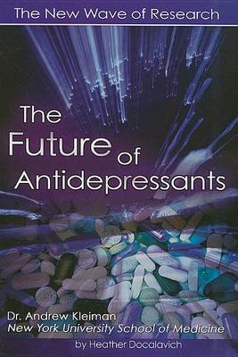 The Future of Antidepressants by Heather Docalavich