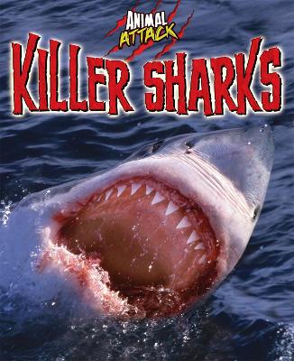Animal Attack: Killer Sharks book