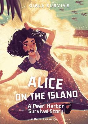 Alice on the Island: A Pearl Harbor Survival Story book