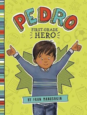 Pedro, First-Grade Hero book