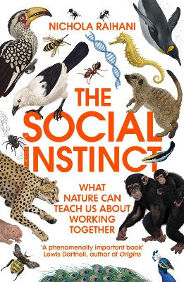The Social Instinct: What Nature Can Teach Us About Working Together book