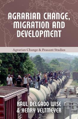 Agrarian Change, Migration and Development book