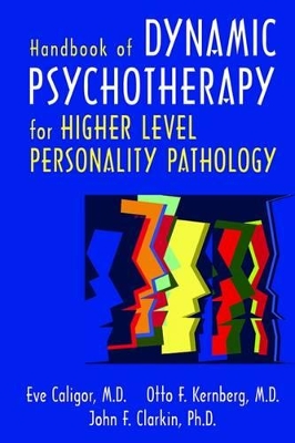 Handbook of Dynamic Psychotherapy for Higher Level Personality Pathology book