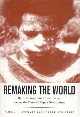 Remaking the World by Andrew Strathern