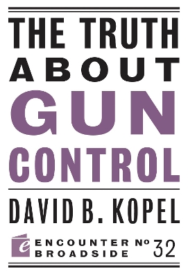 Truth About Gun Control book