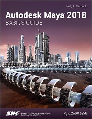 Autodesk Maya 2018 Basics Guide book