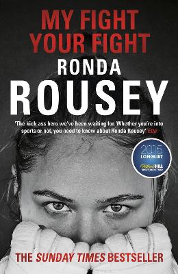 My Fight Your Fight by Ronda Rousey