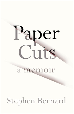 Paper Cuts by Stephen Bernard