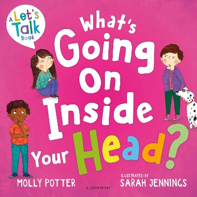 What's Going On Inside Your Head?: A Let’s Talk picture book to start conversations with your child about positive mental health book