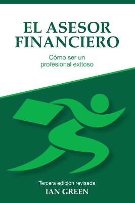 El Asesor Financiero: Cómo ser un Profesional Exitoso book
