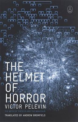 Helmet of Horror by Victor Pelevin