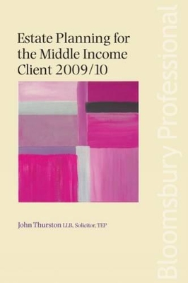 Estate Planning for the Middle Income Client: 2009/10 book