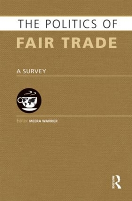 The Politics of Fair Trade by Meera Warrier