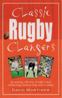 Classic Rugby Clangers book