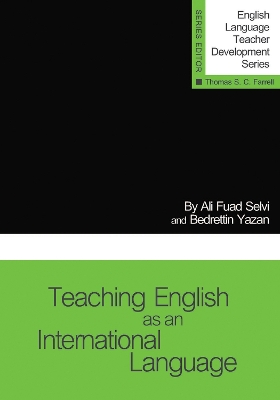 Teaching English as an International Language by Ali Fuad Selvi