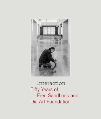 Interaction: Fifty Years of Fred Sandback and Dia Art Foundation book