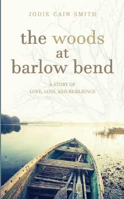 The Woods at Barlow Bend book