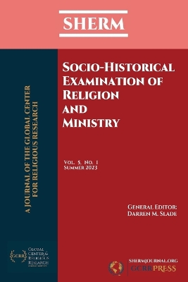 SHERM Vol. 5, No. 1: Socio-Historical Examination of Religion and Ministry book