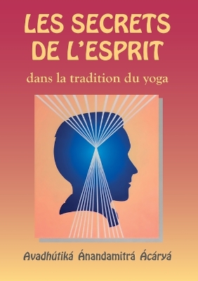 Les Secrets de l'esprit dans la tradition du yoga book