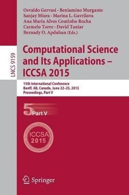 Computational Science and Its Applications -- ICCSA 2015 by Osvaldo Gervasi