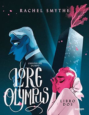 Lore Olympus. Cuentos del Olimpo / Lore Olympus: Volume Two book