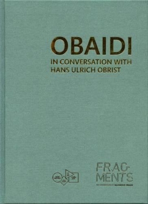 Obaidi in Conversation with Hans Ulrich Obrist book