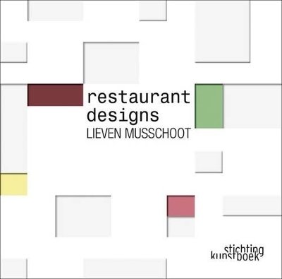 Lieven Musschoot: Restaurant Designs book