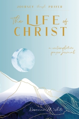 The Life of Christ (II): A Contemplative Prayer Journal book