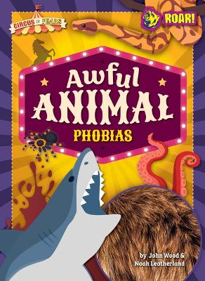 Awful Animal Phobias book