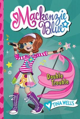 Mackenzie Blue #5: Double Trouble book