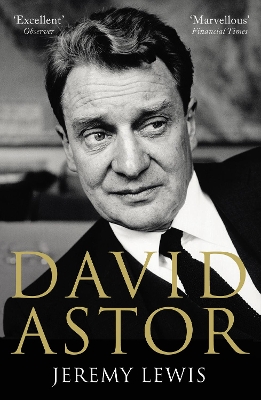 David Astor by Jeremy Lewis