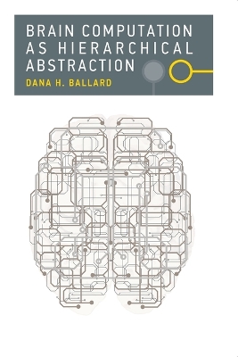 Brain Computation as Hierarchical Abstraction book