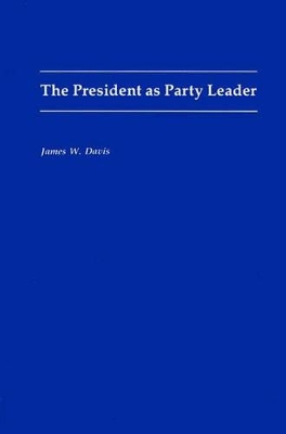 President as Party Leader book